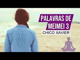 Resultado de imagem para Palavras de Meimei