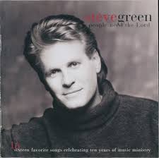 Release “People Need the Lord: Sixteen Favorite Songs Celebrating Ten Years  of Music Ministry” by Steve Green