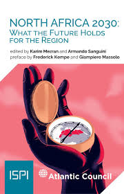North Africa 2030: What the Future Holds for the Region by Atlantic Council  - Issuu