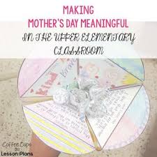 Mother's day is a global holiday that celebrates mothers, motherhood, and the mothers' influence in societies. Making Mother S Day Interactive And Memorable In Upper Elementary Coffee Cups And Lesson Plans Mother S Day Projects Mother S Day Activities Mothers Day Crafts