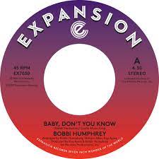 Bobbi Humphrey Baby Don T You Know Expansion 7 Singles