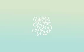 We've got the finest collection of iphone wallpapers on the web, and you can use any/all of them however you wish for free! Fuze Branding You Got This Free Motivational Wallpaper