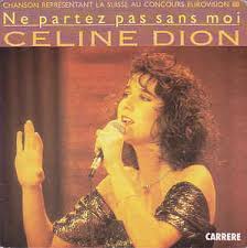 Le concours eurovision de la chanson 1988 a permis à la jeune chanteuse québécoise d'offrir une seconde victoire à la suisse. Celine Dion Ne Partez Pas Sans Moi Veroffentlichungen Discogs
