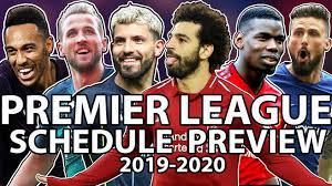 Welcome to yahoo soccer's premier league starting xi. 2019 2020 Premier League Schedule Preview Nbc Sports