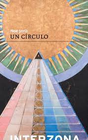Un círculo de Noé Jitrik - interZona