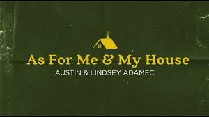 Reviewed in the united states on december 24, 2007. As For Me My House Austin Lindsey Adamec Official Live Video Youtube