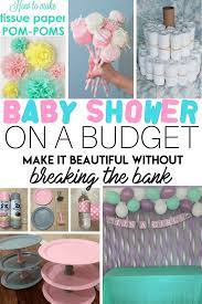 Baby Shower On A Budget How To Throw A Beautiful Party For Little Money Babystuffdiy Simple Baby Shower Budget Baby Shower Cheap Baby Shower