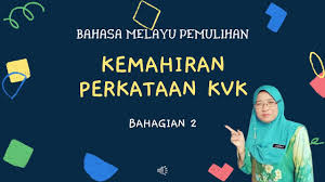 Pemilihan pendekatan dan mempelbagaikan bahan akan membuatkan pengajaran lebih bererti. Pdpr Kemahiran Perkataan Kvk Bahagian 2 Youtube