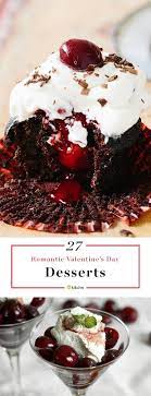 30 Of Our Best Valentine S Day Desserts Romantic Desserts Desserts Sweet Treats Recipes