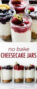How To Make Easy Creamy No Bake Cheesecakes In A Jar These Individual Dessert Jars Combine Cheesecake Filling Mason Jar Desserts Desserts Individual Desserts
