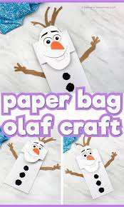 Paper Bag Olaf Craft For Kids Paper Bag Crafts Olaf Craft Frozen Crafts