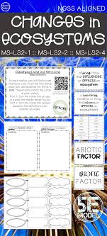 Explore How Changes In Abiotic And Biotic Factors Impact Ecosystems Develop Science Skills Like Classification And Graph Analysis Ngss Abiotic Science Skills