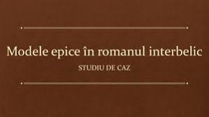Tipuri de roman in perioada postbelica. Calameo Modele Epice In Romanul Interbelic