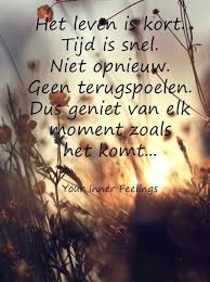 Pin Van J Nny Op Spreuken Gedichten En Ideeen Teksten Inspirerende Citaten Levenscitaten