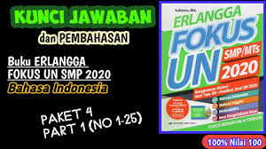 Jawaban Pembahasan Erlangga Fokus Un Smp 2020 B Indonesia Paket 4 Part 1 Youtube