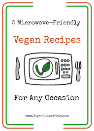 As long as you have a microwave, these recipes, from breakfasts to desserts, are all doable. 5 Easy Vegan Microwave Meals To Save The Day