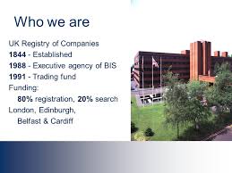 5 companies house documents 5 accounts table exports. Companies House Paul Hughes Event Team Who We Are Uk Registry Of Companies Established Executive Agency Of Bis Trading Fund Funding Ppt Download