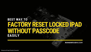 Best Way To Factory Reset Locked Ipad Without Passcode Easily