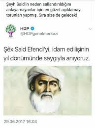 Define ile yılan, gülle diken, sevinçle gam bir aradadır. Seyh Said Kimdir Neden Isyan Etti