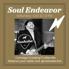 Soul Endeavor will be at @nashoba.live in Collierville, TN from 9-11:30p