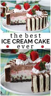 Ice cream best desserts ever. The Best Ice Cream Cake Ever Recipe Best Ice Cream Cake Ice Cream Cake Homemade Ice Cream