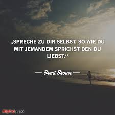 Wie Du Aufhorst Dich Wertlos Zu Fuhlen Und Anfangst Zu Scheinen Zitate Nach Emotionen Lebensweisheiten Spruche Weisheiten Spruche