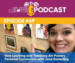 How Learning and Teaching Art Powers Personal Connection