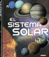 Los niños aprenden los nombres de los planetas e información sobre cada uno de ellos. El Sistema Solar Para Ninos 100 Manualidades Amazon Es Montoro Jorge Libros