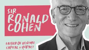 What We Can Learn from Sir Ronald Cohen