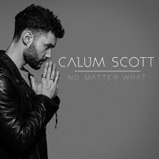 Calum Scott No Matter What Download Mp3 Waploaded No Matter What Lyrics Dancing On My Own Scott