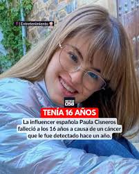 La influencer española Paula Cisneros falleció a los 16 años a causa de un  cáncer que le fue detectado hace un año. Cisneros era conocida por hablar  abiertamente sobre el síndrome de