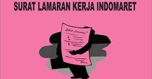 Contoh surat lamaran kerja indomaret adalah merupakan postingan yang akan saya bahas pada kesempatan yang berbahagia ini untuk kamu para pengunjung setia semuanya, khususnya bagi kamu yang ingin melamar pekerjaan di indomaret. Contoh Surat Lamaran Kerja Indomaret Contoh Surat Lamaran Kerja