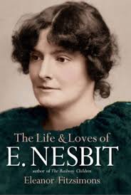 THE LIFE AND LOVES OF E. NESBIT