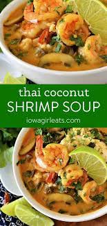 Thai Coconut Shrimp Soup Iowa Girl Eats Recipe In 2021 Recipes Healthy Eating Recipes Clean Eating Recipes