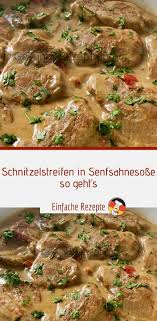 Schnitzelstreifen In Senfsahnesosse So Geht S Sprainnews In 2020 Rezepte Lecker Kochen Schweinefilet Rezepte