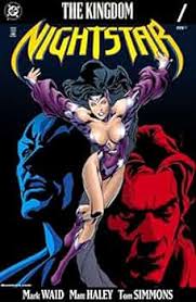 The Kingdom: Nightstar #1 eBook : Waid, Mark, Haley, Matt, Haley, Matt,  Simmons, Tom, Propst, Mark: Kindle Store