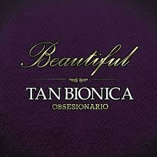 5 fotos de tan biónica, muy buena resolución por si quieres ponerla como fondo de pantalla del móvil o del ordenador. Beautiful By Tan Bionica Single Pop Rock Reviews Ratings Credits Song List Rate Your Music