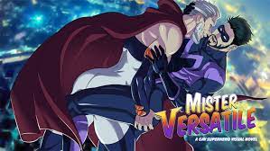 Mister Versatile is Live! - Mister Versatile: Gay Superhero Visual Novel by  Y Press Games