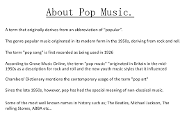 True, there are still words that you don't know. The History Of Pop Music