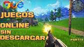 Hay 939 juegos de pc disponibles para descargar. Juegos Online Sin Descargar Nada Parte 2 Youtube