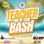 Teacher End of the Year Bash