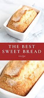 Simple Sweet Bread Bread Recipes Sweet Quick Bread Recipes Easy Simple Sweet Bread Recipe