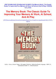 After reading the memory book, i can have a group of people give me random words, one at a time, and this book definately requires work. Download In Pdf The Memory Book The Classic Guide To Improving Y