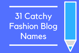 Catchy fashion blog names · color and shine · fashion styles · fashion horse · style unicorn · chic confidential · what i wore today · fashion state of mind · be bold . 75 Most Creative Fashion Blog Names To Inspire Ideas For Your Blog Brandongaille Com