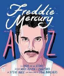 FREDDIE MERCURY DE LA A LA Z (EMPASTADO). WIDE, STEVE.. 9788418703270