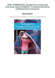 Pdf Download Designs For Living And Learning Second Edition Transforming Early Childhood E In 2020 Early Childhood Early Childhood Learning Early Childhood Program