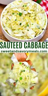 Sauteed Cabbage Recipe Video Sweet And Savory Meals Recipe Best Vegetable Recipes Sauteed Cabbage Vegetarian Recipes