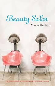 Barber shops differ slightly from hair salons, in that they typically cater to a male clientele. Beauty Salon By Mario Bellatin