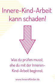 Die arbeit mit dem innenren kind kann besonders gut im zustand der trance durchgeführt werden, da das kritische denken in diesem zustand ebenfalls deaktiviert wird. Kann Innere Kind Arbeit Dir Schaden Inneres Kind Kinder Zitate Selbsterkenntnis