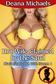 Hot wife offered black studs by hubby 5 min. Hot Wife Claimed By The Stud Black Stud S Hot Wife Harem 1 Kindle Edition By Michaels Deana Literature Fiction Kindle Ebooks Amazon Com